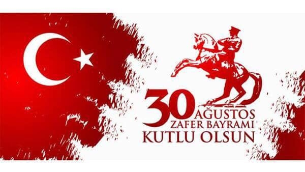30 AGUSTOS ZAFER BAYRAMI KUTLU OLSUN