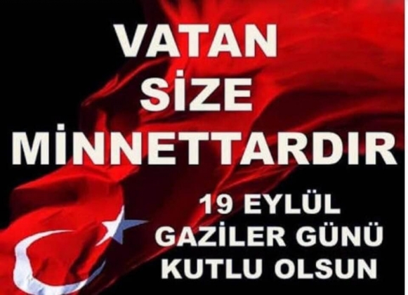 GAZİLER GÜNÜ KUTLU OLSUN